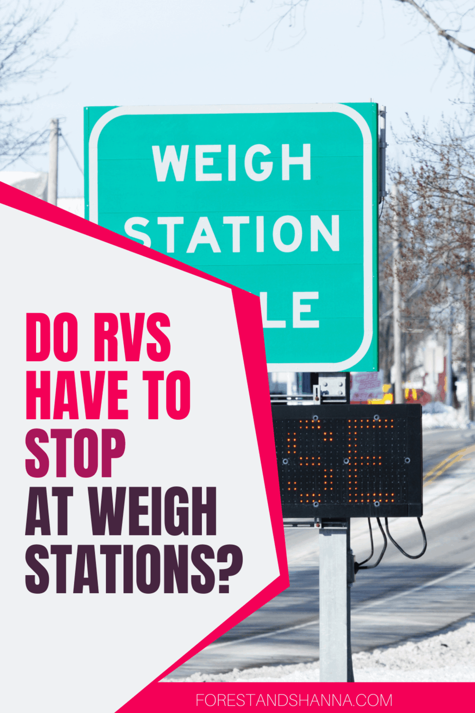 Do RVs Have to Stop at Weigh Stations? Forest and Shanna Ventures