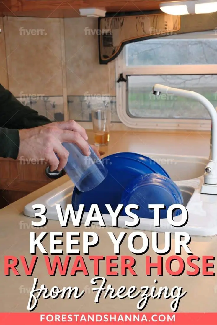 3 Ways to Keep Your RV Water Hose from Freezing Forest and Shanna Ventures
